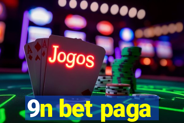 9n bet paga
